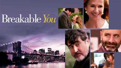 Watch Breakable You Online .